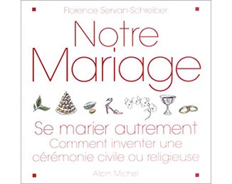 Livre "Notre mariage" (Florence Servan-Schreiber)